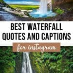 Amazing waterfall quotes and waterfall captions for Instagram