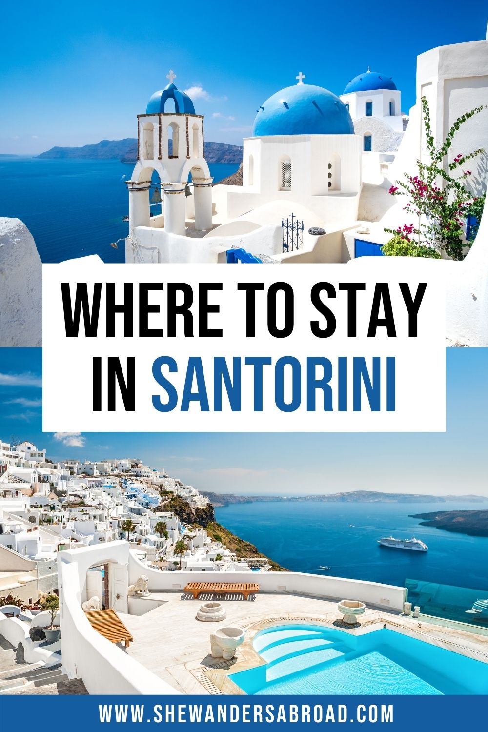 Where To Stay In Santorini 6 Best Towns And Hotels 2024 Guide She