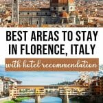 Best areas to stay in Florence, Italy