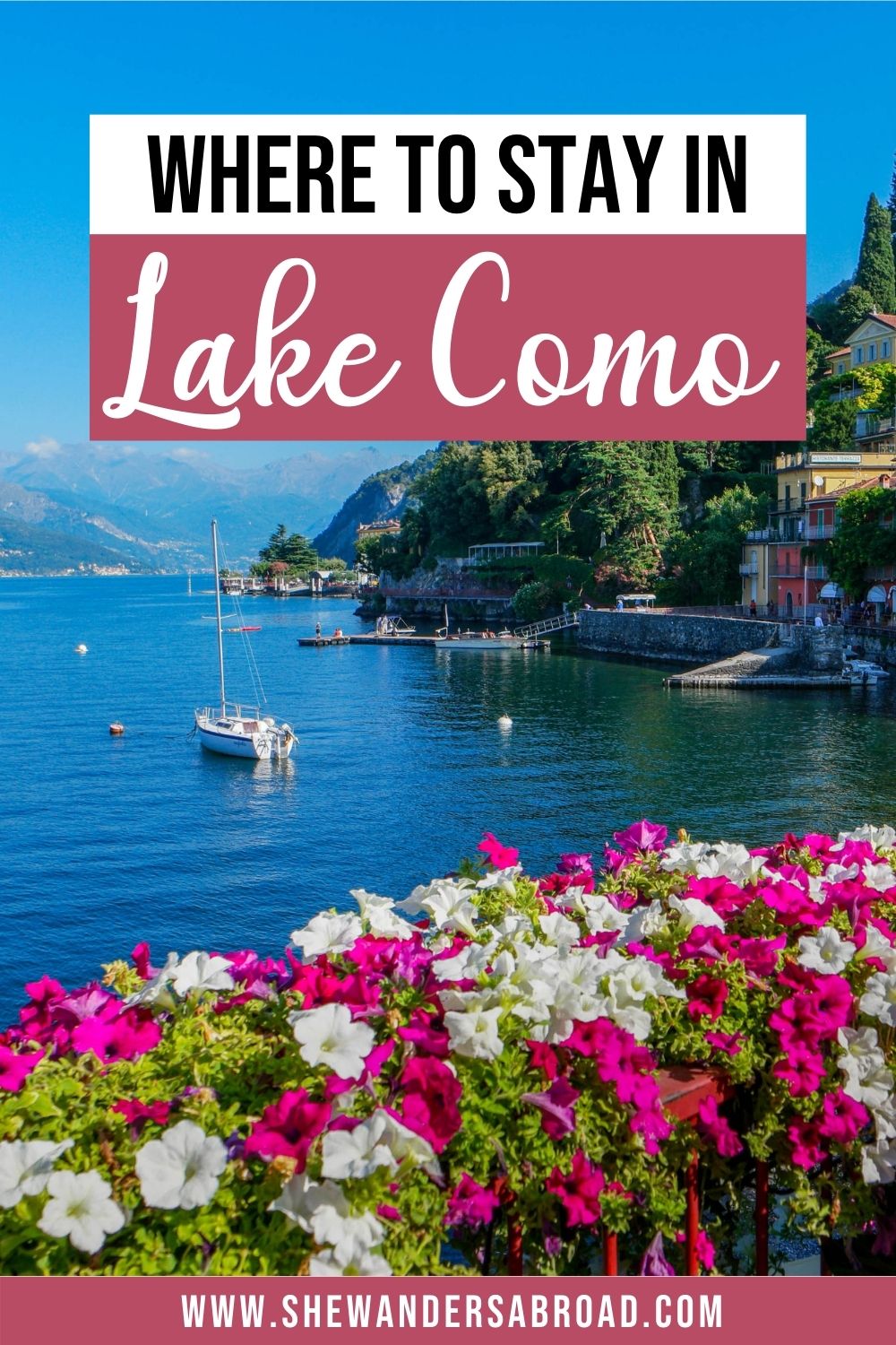7 Best Places to Stay in Lake Como Best Towns & Hotels She Wanders
