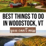 16 Incredible Things to Do in Woodstock VT
