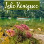 Lake Königssee, Germany: Best Things to Do + Tips for Visiting