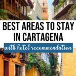 Where to Stay in Cartagena: 6 Best Areas & Hotels