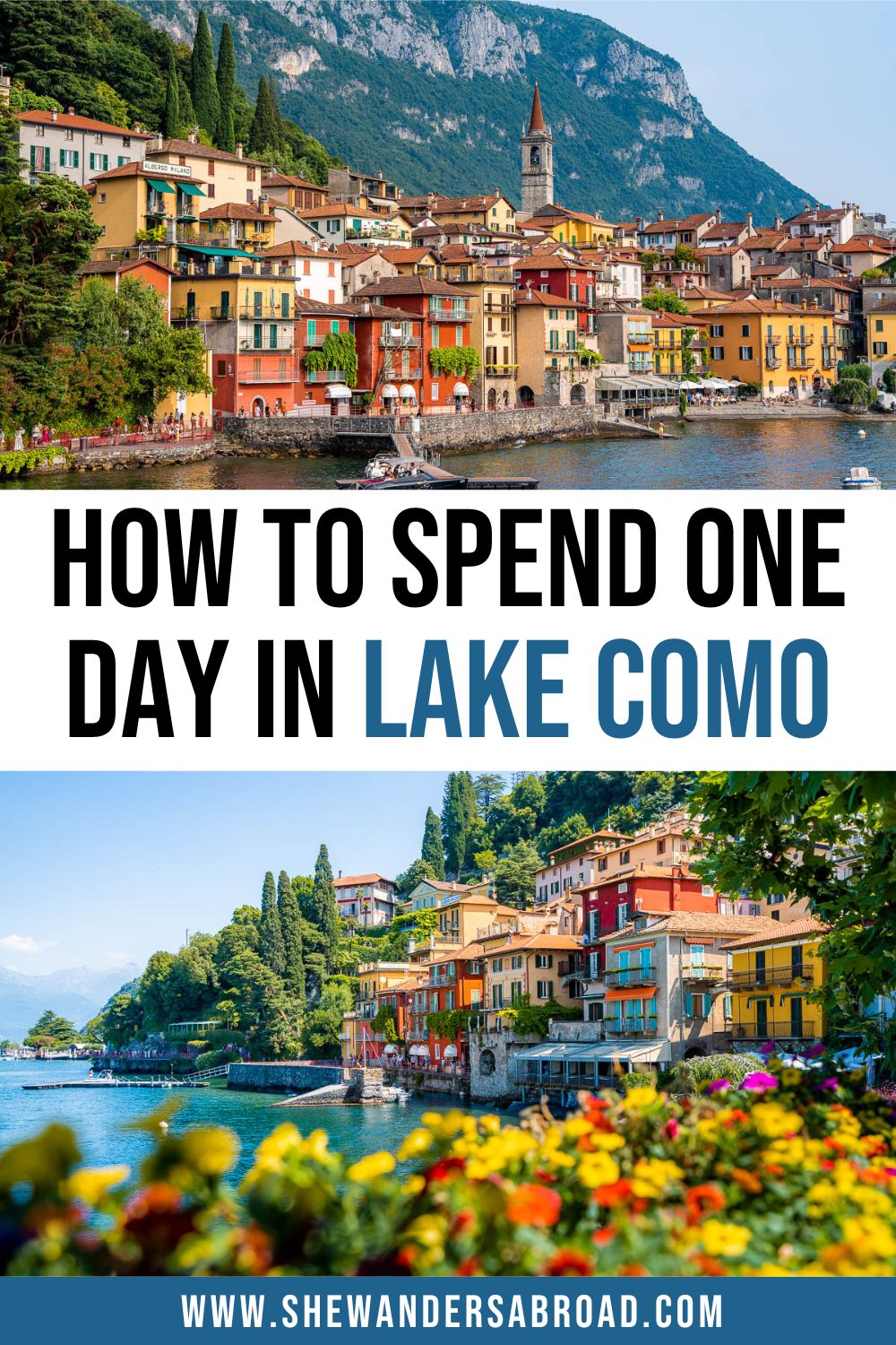 Day Trip to Lake Como from Milan: The Best Lake Como One Day Itinerary