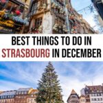 Strasbourg Christmas Markets: Tips for Visiting Strasbourg in December