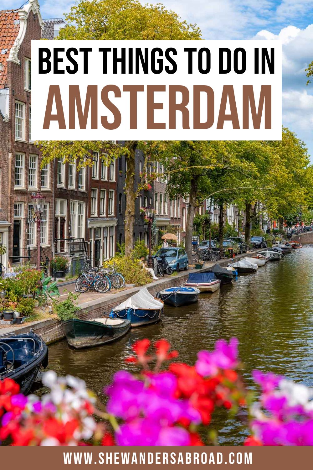 39 Best Things to Do in Amsterdam: The Ultimate Amsterdam Bucket List