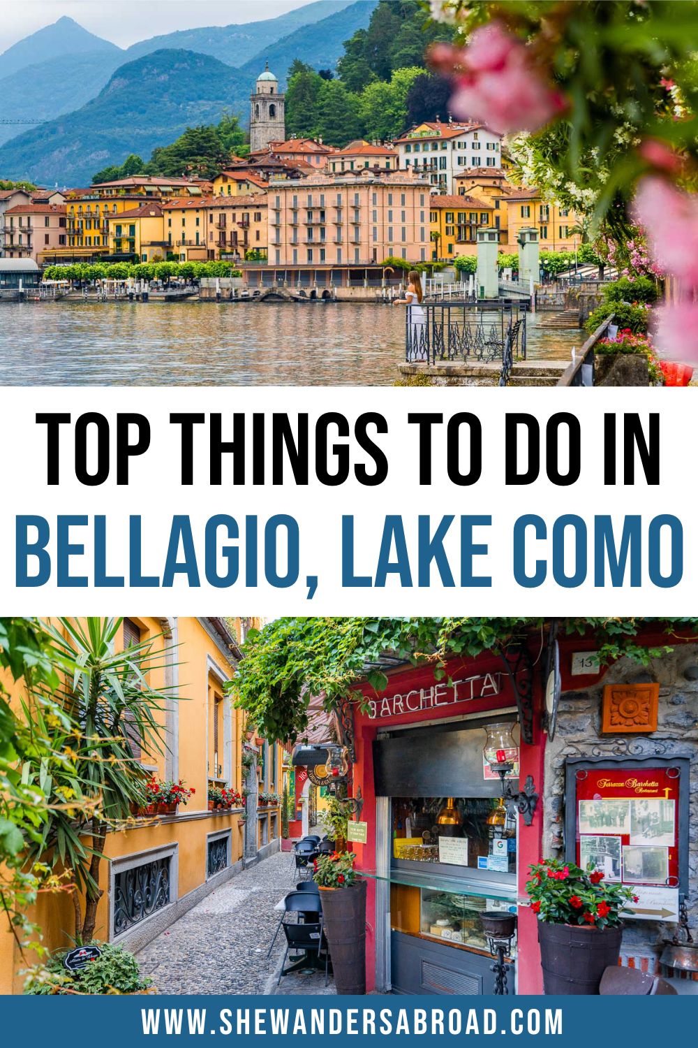 17 Best Things to Do in Bellagio, Italy (+Practical Tips for Visiting)