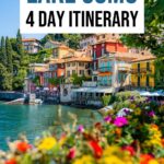 The Ultimate 4 Days in Lake Como Itinerary You'll Want to Steal