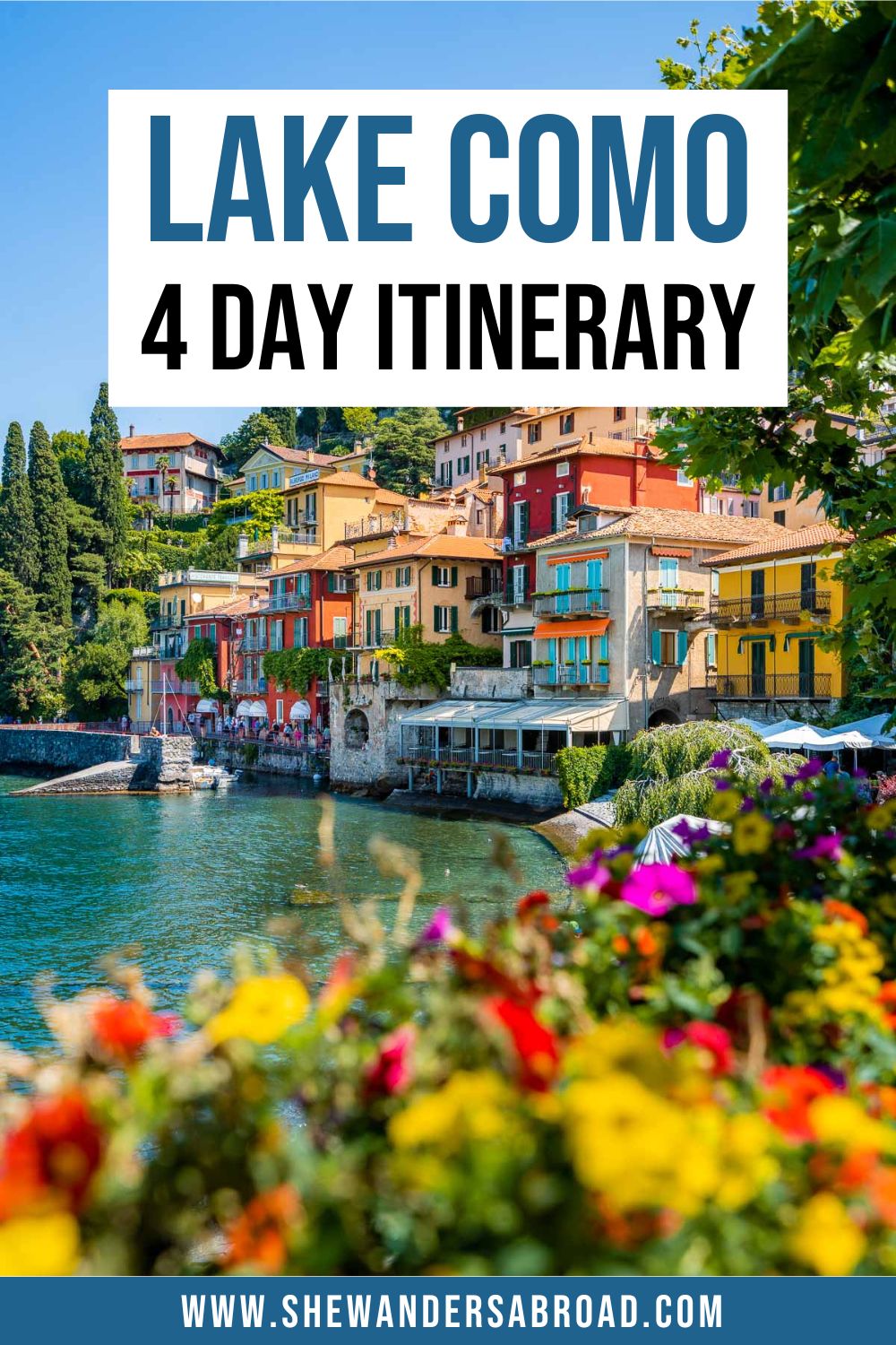 The Ultimate 4 Days in Lake Como Itinerary You'll Want to Steal