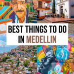 Top 20 Things to Do in Medellin You Absolutely Can't Miss