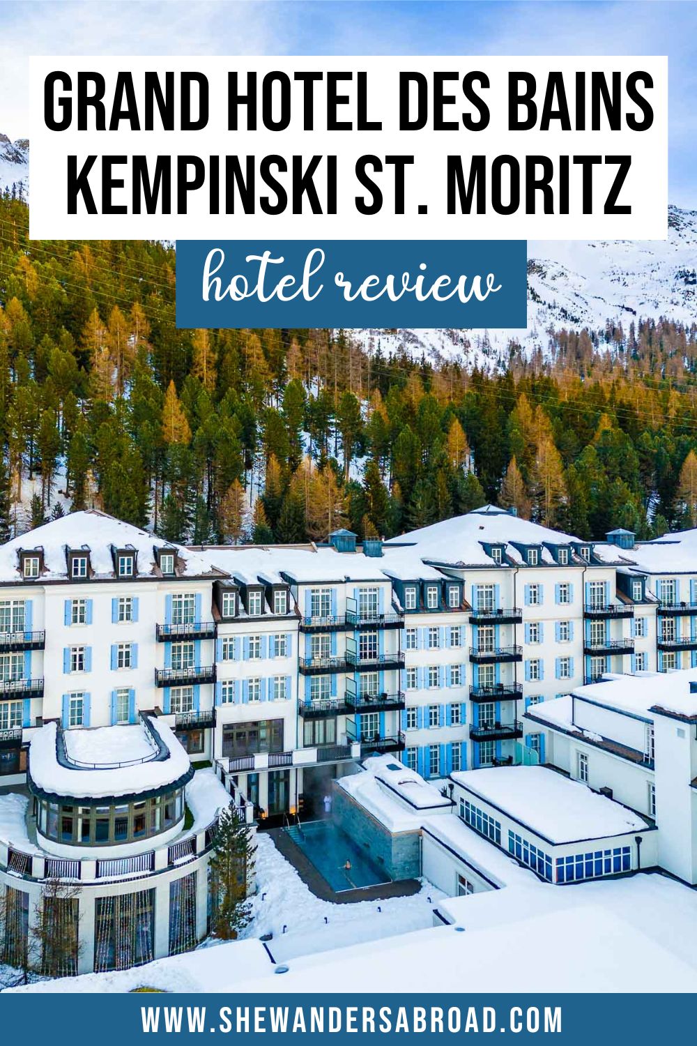 Hotel Review: Grand Hotel Des Bains Kempinski St. Moritz